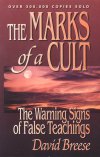 The Marks of a Cult�The Warning Signs of False Teachings